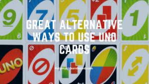 Great Alternative Ways to use UNO Cards