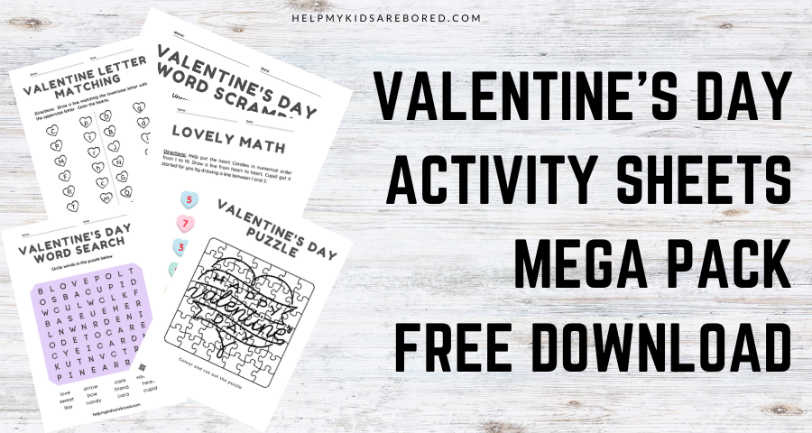 Valentine's Day Activity Sheets Mega Pack - Help My Kids Are Bored
